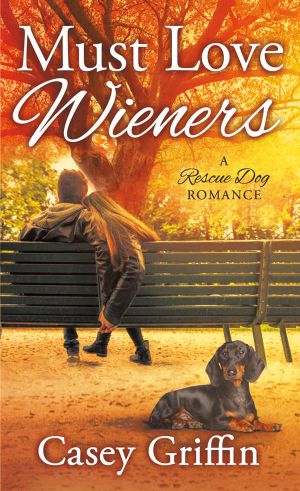 [A Rescue Dog Romance 01] • Must Love Wieners